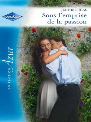 cover image of Sous l'emprise de la passion